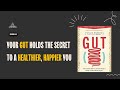 Gut by Giulia Enders | Book Summary Podcast | Gut-Brain | Wellness | Digestive Health