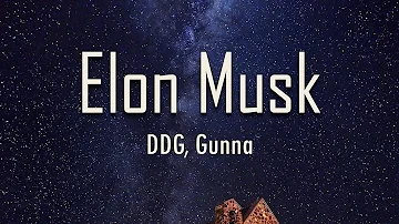 DDG, Gunna - Elon Musk (Lyrics) | fantastic lyrics