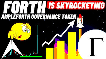Ampleforth Governance Token (FORTH) Is Skyrocketing
