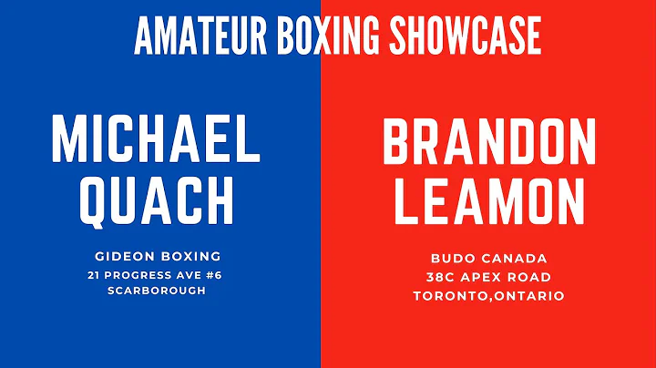 Amateur Showcase || Michael Quach vs Brandon Leamon