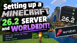 Setting up a Minecraft 26.2 Server + WorldEdit!