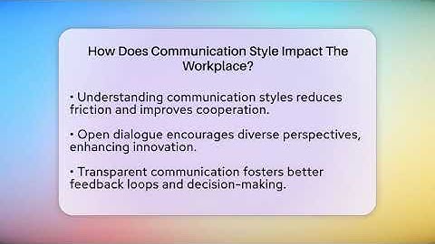 How Does Communication Style Impact The Workplace? - The Personal Growth Path