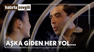 Büyük aşk engel tanımıyor! | Hatırla Sevgili 9. Bölüm