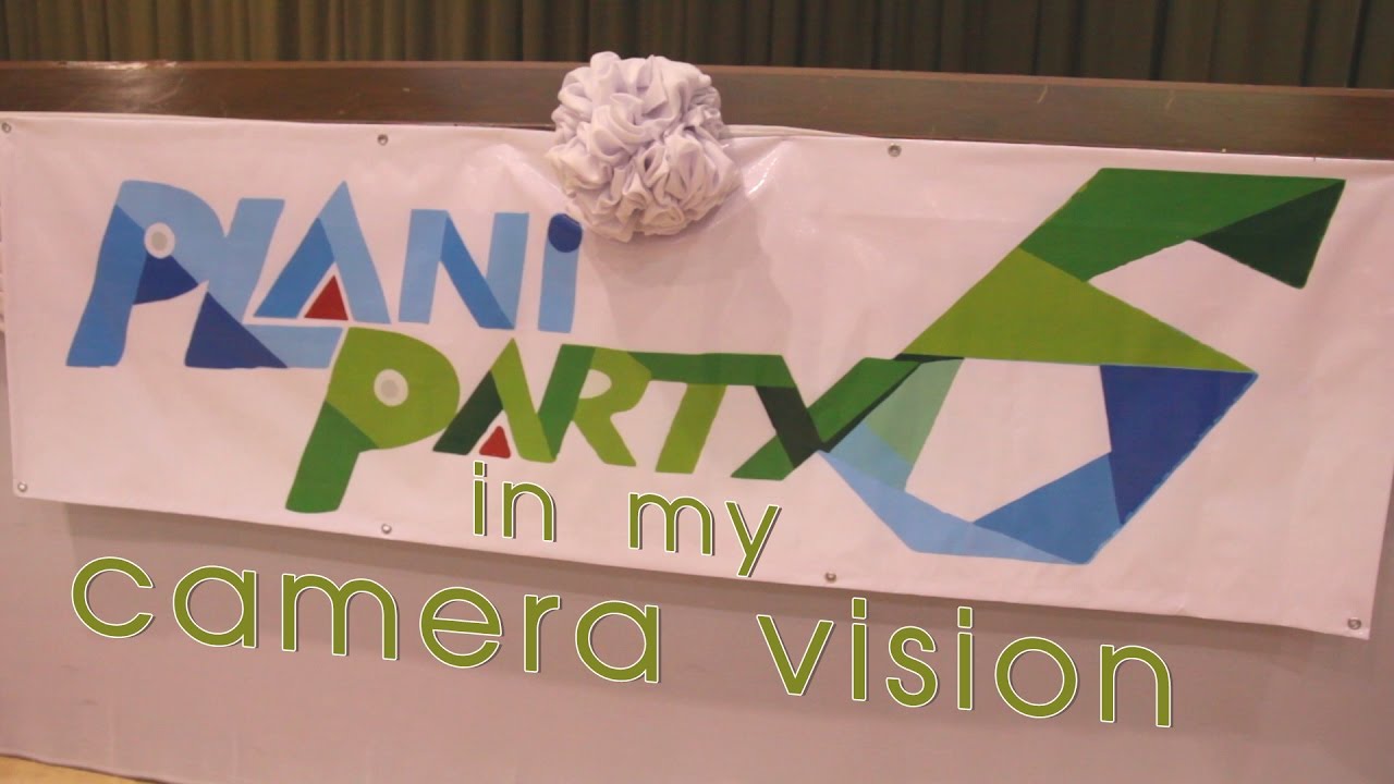 PLani Party 6 in my camera vision