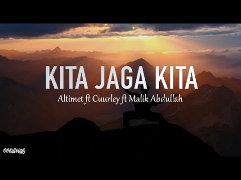 KITA JAGA KITA   Altimet ft Cuurley ft Malik Abdullah Lirik OST EJEN ALI