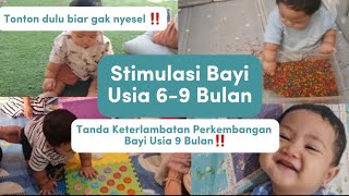 STIMULASI BAYI 6-9 BULAN I REDFLAG BAYI 9 BULAN I PERKEMBANGAN BAYI