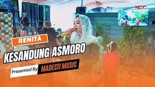 KESANDUNG ASMORO ||  RENITA ||MADESTI MUSIC || BASUDEWO SOUND