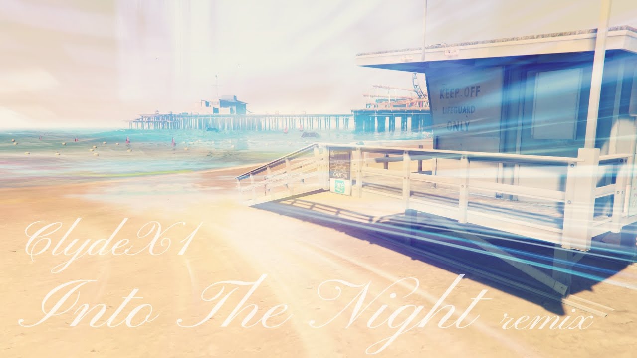 ClydeX1 - Into The Night remix (Chillout)