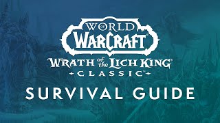 Wrath of the Lich King Classic Survival Guide | World of Warcraft