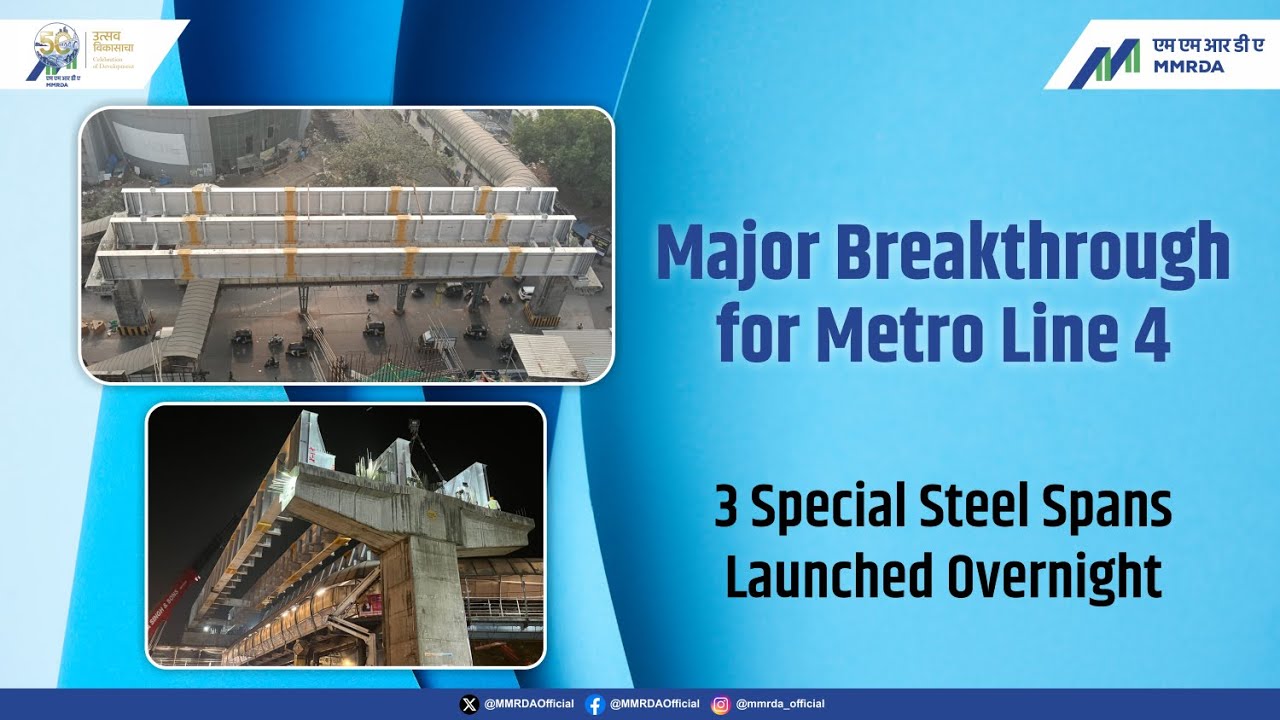 Major breakthrough for Metro Line 4, steel spans erected in Bhandup 