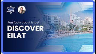 🌟Discover Eilat: The City That Almost Wasn't Israel's