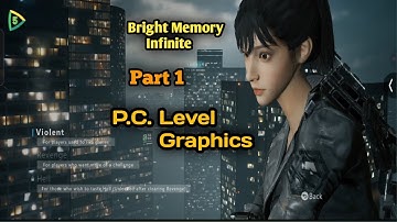 Bright Memory Infinite | Best Game For Android | P.C. Level Graphics In Smartphone| #brightmemory