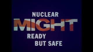Nuclear Might - Ready But Safe - Nuclear Safety In The Air Force