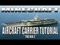 Minecraft Aircraft Carrier Tutorial U.S.S Enterprise CVN-65 (The Big "E")