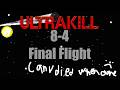 The Final Bout and the FINALE LEVEL(so far) [ULTRAKILL]