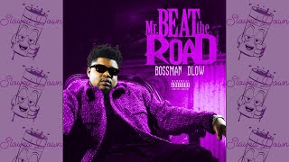 BossMan Dlow - 21 ( Slowed Down )