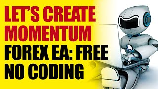 Fxdreema Tutorial: How to create a forex robot EA using Momentum no coding - FOREX EA TRADER