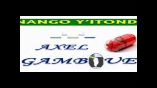 GABON MUSIC:  AXEL AGAMBOUET NANGO Y'ITONDA