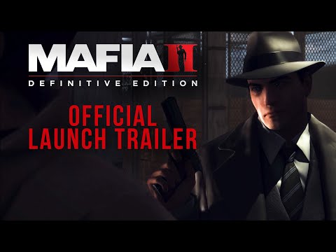 Mafia II: Definitive Edition Official Launch Trailer