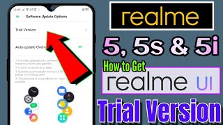 How to get Realme UI Triel Version For Realme 5, Realme 5s & Realme 5i | Realme 5 Rea UI Beta Update
