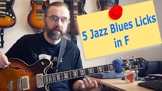 Great Way To Mix Jazz And Blues - 5 Jazz Blues Licks In F - Jazz Guitar Lesson