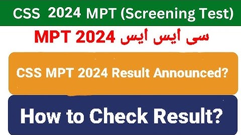 CSS MPT 2024 Result | How to Check CSS MPT Result | CSS MPT 2024