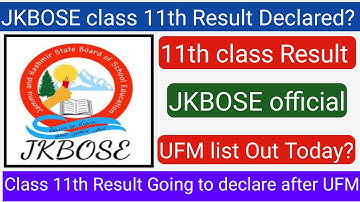 JKBOSE class 11th result declared? UFM list out? || JKBOSE  official notification
