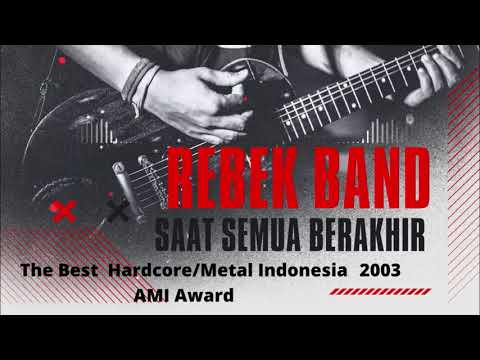 REBEK BAND - SAAT SEMUA BERAKHIR