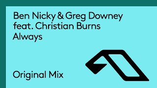 Ben Nicky & Greg Downey feat. Christian Burns - Always [@BenNickyOfficial @GregDowney @ChristianBurnsTV]