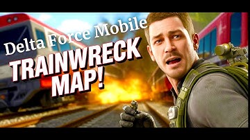 FIRST TIME on TrainWreck Map! 💥 Delta Force Mobile Gameplay!