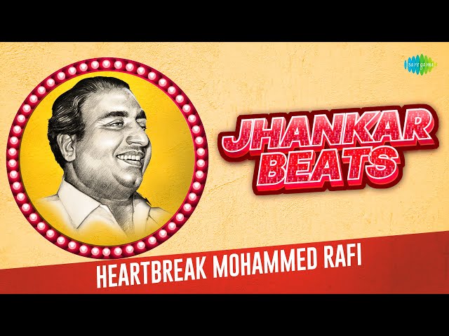 Heart Break - Mohammed Rafi | Jhankar Beats | Super Hit Hindi Remix class=