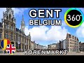 360° Video Gent Korenmarkt Belgium Old City Tour Saint Nicholas Cathedral Daniel Nelu Travel Vlog 4K