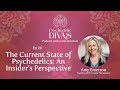 20. The Current State of Psychedelics: An Insider's Perspective