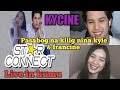 Kycine updates 💜 |Kumu live Star Connect Kyle Echarri with Francine Diaz  Guesting at Star Magic