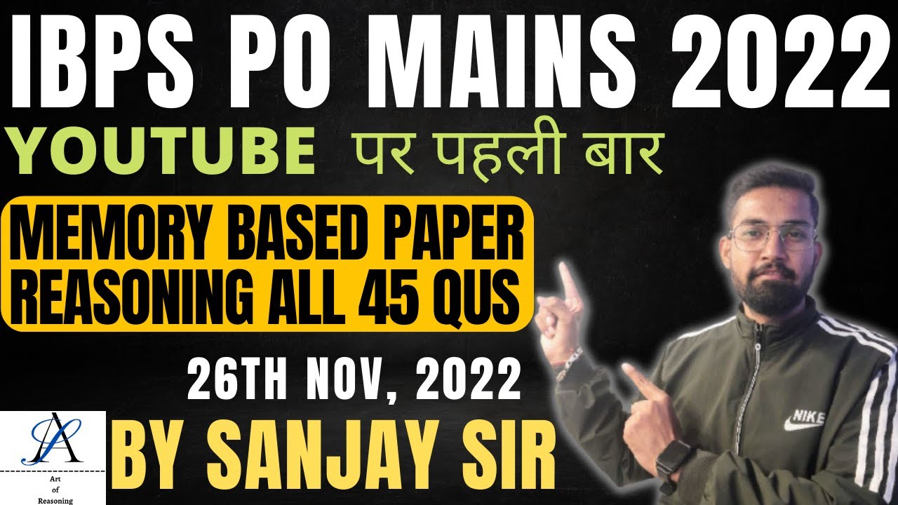 IBPS PO MAINS 2022 MEMORY BASED PAPER REASONING | IBPS PO MAINS 2022 ...