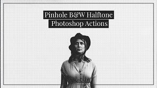 Pinhole Halftone Black and White Photoshop Actions