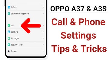 OPPO A37 & A3S Call & Phone Settings Tips & Tricks