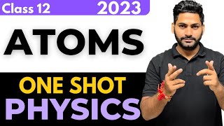 One shot of Atoms Class 12 Physics | Sunil Jangra | 2022-23 |