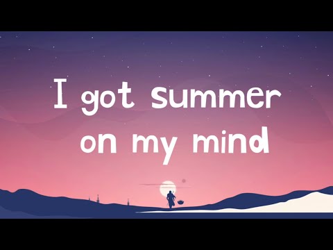 Elli Eli, Raritto San - I Got Summer on My Mind (Lyrics)