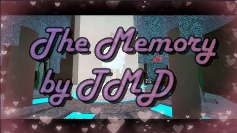 The Memory [Crazy] by TMD | FE2 Map Test