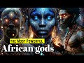 The most powerful african gods african mythology episode 1