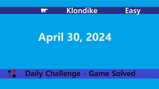 Microsoft Solitaire Collection | Klondike Easy | April 30, 2024 | Daily Challenges