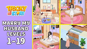 Tricky Story: Marry My Husband Levels 1-19