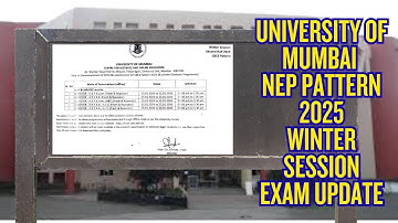 NEP Pattern 2025 at Mumbai University | Exam Time Table Update