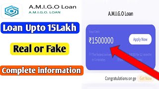 A.M.I.G.O Loan app review/ A.M.I.G.O Loan app real or fake/ A.M.I.G.O Loan app