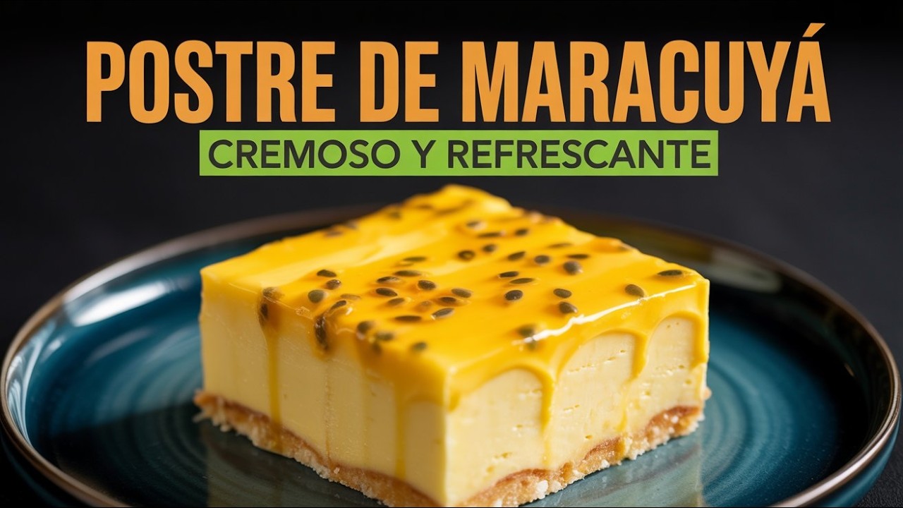 ¡El Mejor Postre de Maracuyá Cremoso! 😍 Sin Horno y Súper Fácil en Cajita de Leche