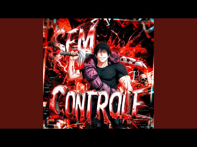 SEM CONTROLE (Ultra Slowed)