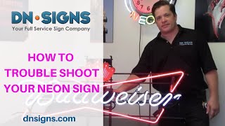 Designer Neon Signs Company | How To Troubleshoot Your Neon Sign | Los Angeles, CA | (310) 608-6099