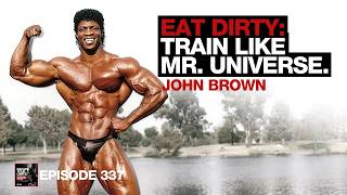 Mr. Universe to the NFL | Extreme Muscle Methods, The Untold Story | John Brown Wealth