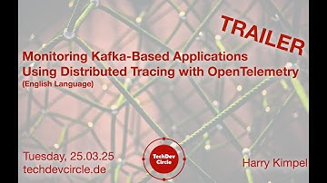 Tracing with OpenTelemetry Trailer (Tech Dev Circle, 25th of March 2025)